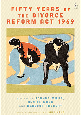 Fifty Years of the Divorce Reform Act 1969